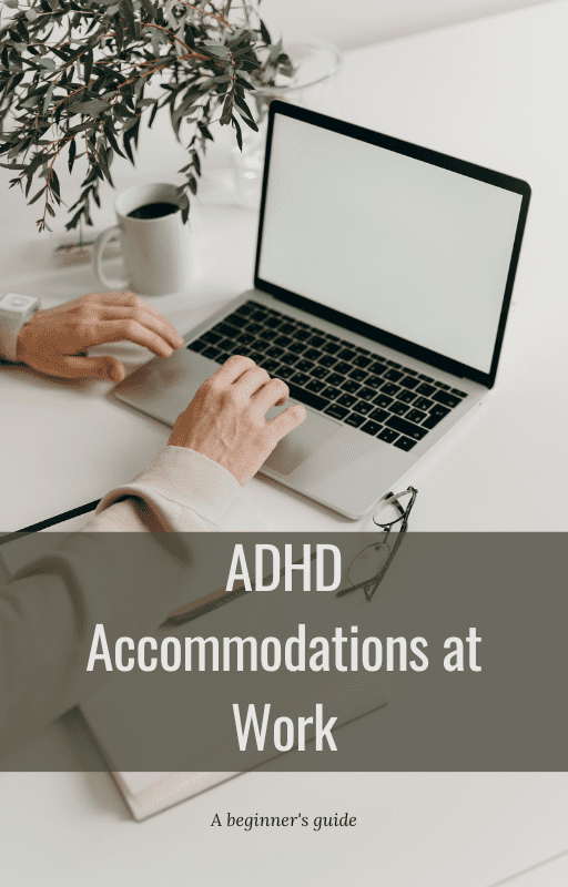 adhd accommodation, adhd work accommodations examples, adhd accommodations checklist, how to ask for adhd accommodations at work, adhd work accommodations, work accommodations for ADHD